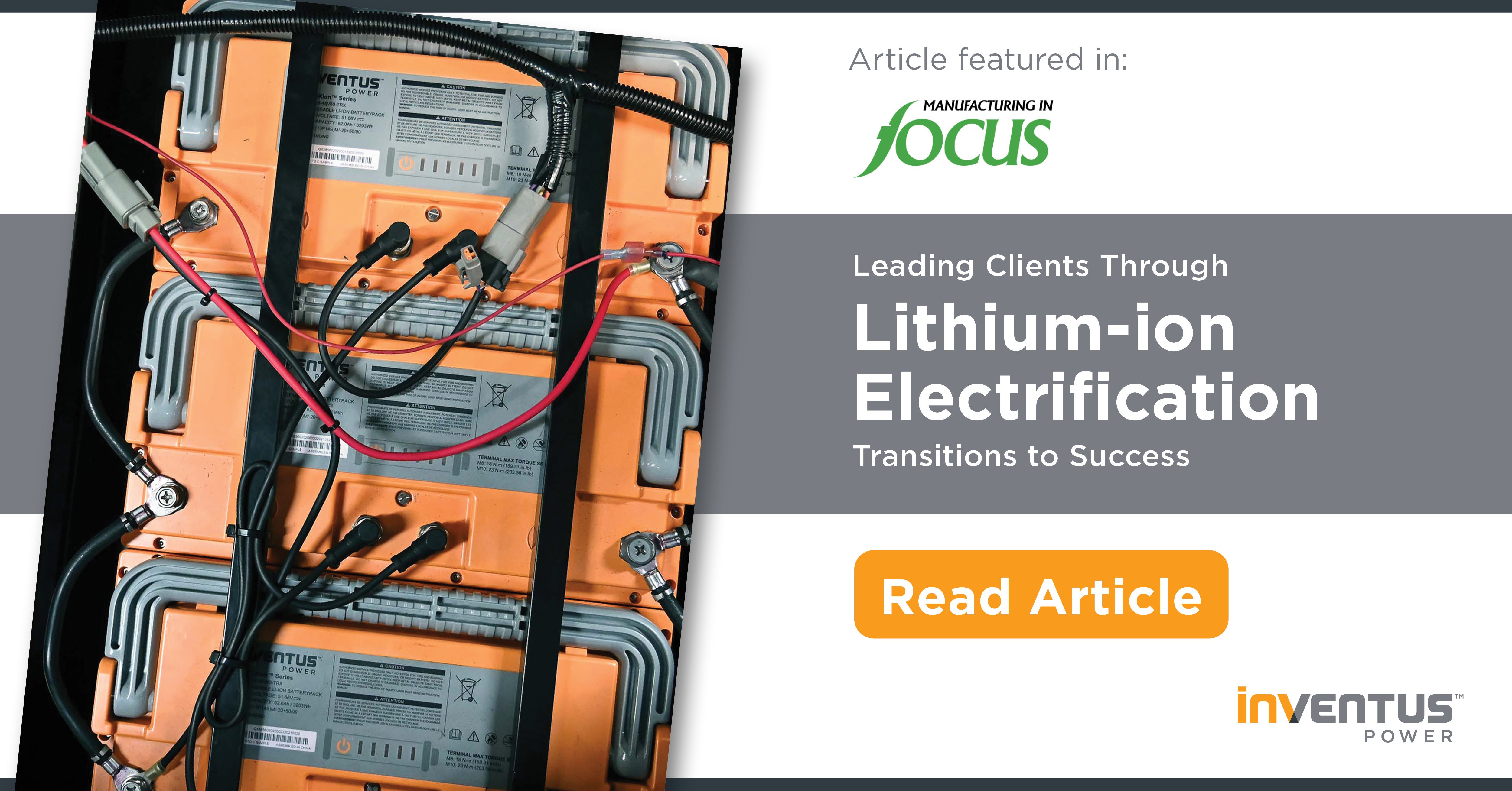 Leading Clients Through Lithium-ion Electrification [Inventus Power featured in Manufacturing in Focus]